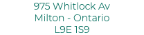 975 Whitlock Av Milton - Ontario L9E 1S9